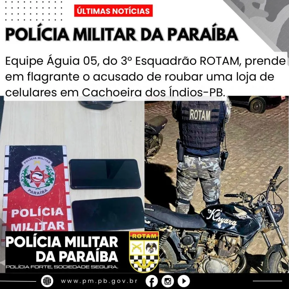 Leia mais sobre o artigo Polícia Militar prende em flagrante acusado de roubo a loja de celulares em Cachoeira dos Índios-PB