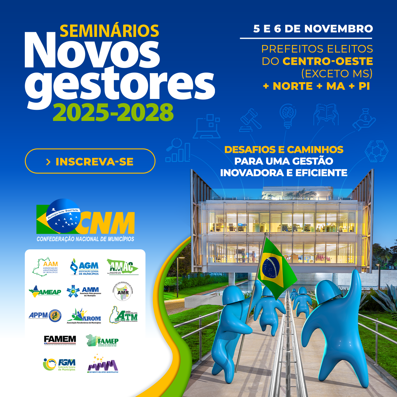 Leia mais sobre o artigo NOVOS GESTORES: novembro terá quatro edições com prefeitos eleitos dos 26 Estados; confira agenda completa