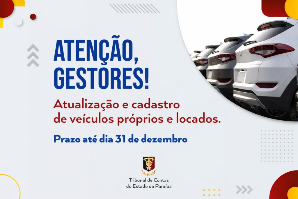Leia mais sobre o artigo TCE-PB alerta para prazo de envio das informações da frota de Poderes e órgãos do Estado até 31 de dezembro